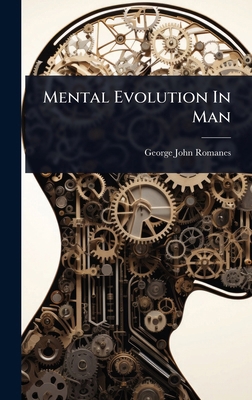 Mental Evolution In Man 102492047X Book Cover