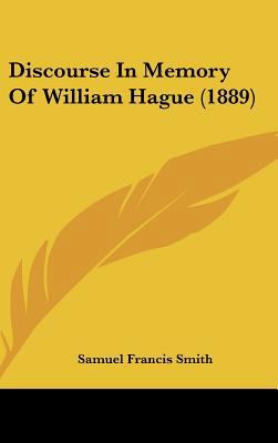 Discourse in Memory of William Hague (1889) 1162197064 Book Cover