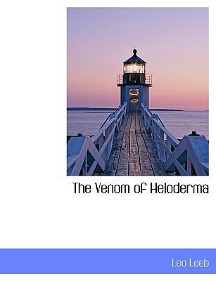 The Venom of Heloderma 1117964485 Book Cover