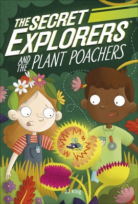 The Secret Explorers and the Plant Poachers 0241445418 Book Cover