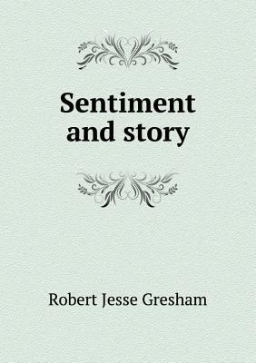 Sentiment and story 5518450885 Book Cover