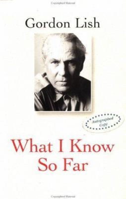 What I Know So Far: Stories 1568580800 Book Cover