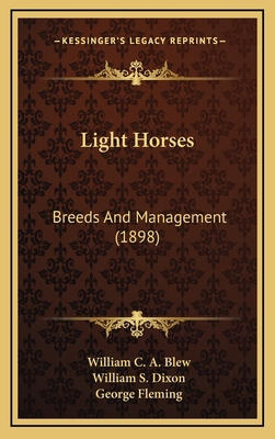 Light Horses: Breeds and Management (1898) 1164320750 Book Cover