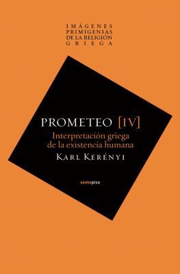 Prometeo: Interpretación griega de la existenci... [Spanish] 849686782X Book Cover