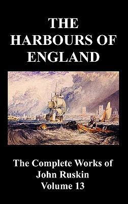 The Harbours of England (the Complete Works of ... 1849027129 Book Cover