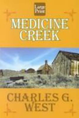 Medicine Creek [Large Print] 1587241803 Book Cover