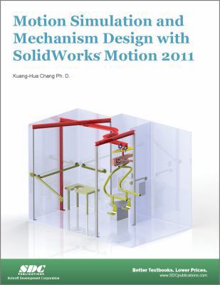 Motion Simulation and Mechanism Design Using So... 1585036692 Book Cover