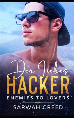 Der Liebes-Hacker: Enemies to Lovers [German] B0988HKCP7 Book Cover