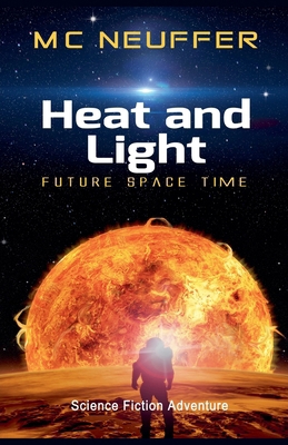 Heat & Light B0GY25P6W5 Book Cover
