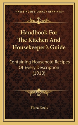 Handbook For The Kitchen And Housekeeper's Guid... 1164783343 Book Cover