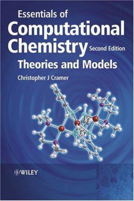 Essentials of Computational Chemistry: Theories... 0470091819 Book Cover
