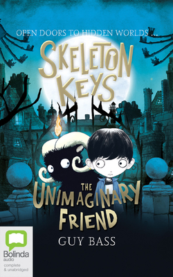 Skeleton Keys: The Unimaginary Friend 0655650334 Book Cover