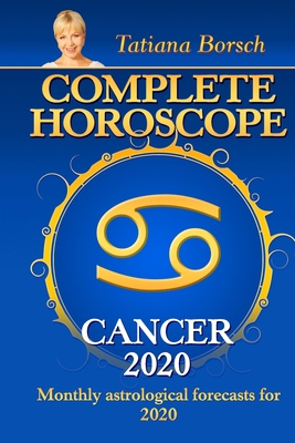 Complete Horoscope CANCER 2020: Monthly Astrolo... 1699792305 Book Cover