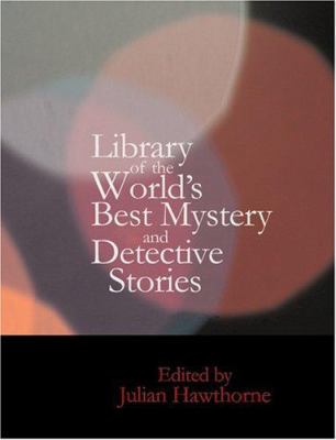 Library of the World's Best Mystery and Detecti... [Large Print] 142649288X Book Cover
