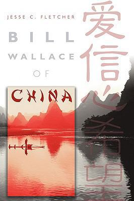 Bill Wallace of China 1615070133 Book Cover