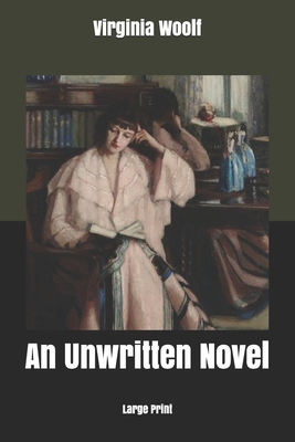 An Unwritten Novel: Large Print 1679320866 Book Cover