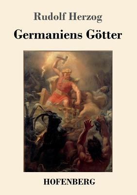 Germaniens Götter [German] 3743722666 Book Cover