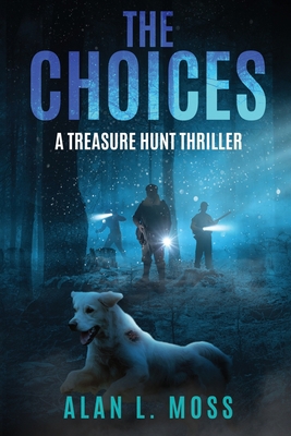 The Choices: A Treasure Hunt Thriller 1735413585 Book Cover