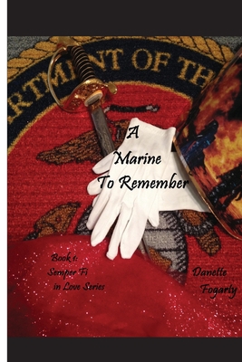 A Marine to Remember 0578133989 Book Cover