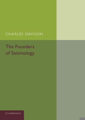 The Founders of Seismology 1107691494 Book Cover
