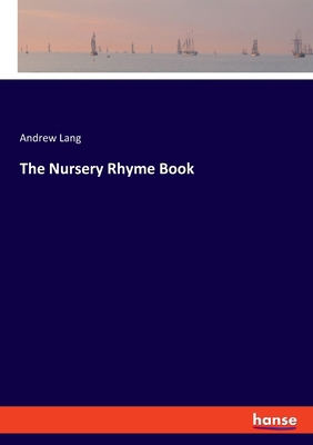 The Nursery Rhyme Book 3348119049 Book Cover