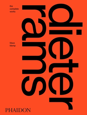 Dieter Rams: The Complete Works 1838661530 Book Cover