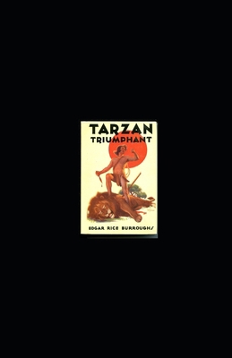 Tarzan Triumphant (Tarzan #4) Annotated B08JVKGTFY Book Cover