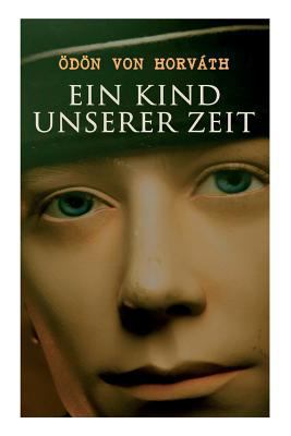 Ein Kind unserer Zeit [German] 8027312817 Book Cover