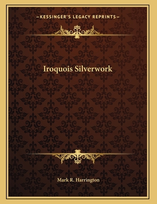 Iroquois Silverwork 1163746827 Book Cover