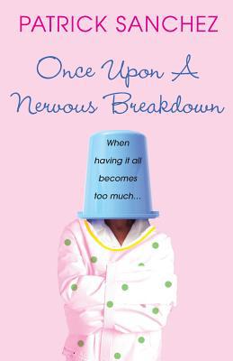 Once Upon a Nervous Breakdown 0758210027 Book Cover