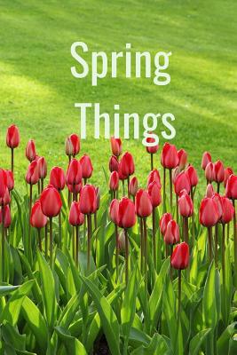 Spring Things 1090874588 Book Cover