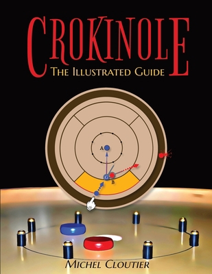 Crokinole the Illustrated Guide 1775003337 Book Cover