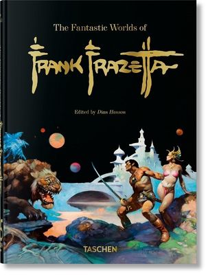 The Fantastic Worlds of Frank Frazetta. 45th Ed. [Multiple languages] 3836597950 Book Cover