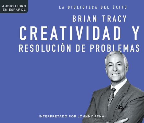 Creatividad Y Resolucion de Problemas (Creativi... [Spanish] 1520090641 Book Cover