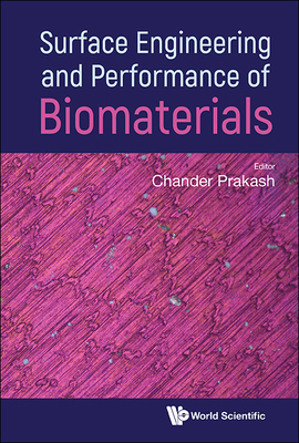 Surface Engineering and Performance of Biomater... 9819812569 Book Cover