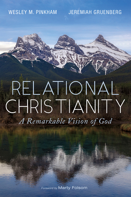 Relational Christianity: A Remarkable Vision of... 1666731757 Book Cover