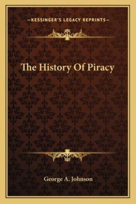 The History Of Piracy 1163140589 Book Cover