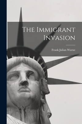 The Immigrant Invasion 1018287388 Book Cover