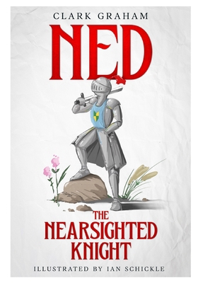 Ned the Nearsighted Knight B0D9P5B34Z Book Cover