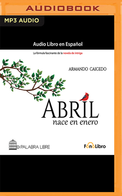 Abril Nace En Enero [Spanish] B0BQ71SMXF Book Cover