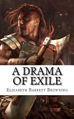 A Drama of Exile 1724852434 Book Cover