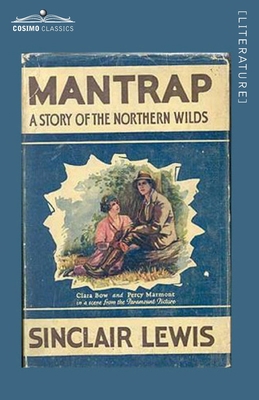 Mantrap: A Story of the Northern Wilds 1646797485 Book Cover
