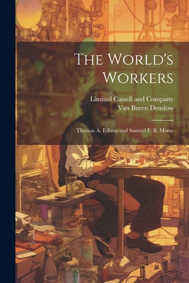 The World's Workers; Thomas A. Edison and Samue... 1022686917 Book Cover