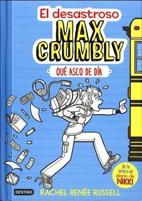 El Desastroso Max Crumbly: Que Asco de Dia = Th... [Spanish] 840817973X Book Cover