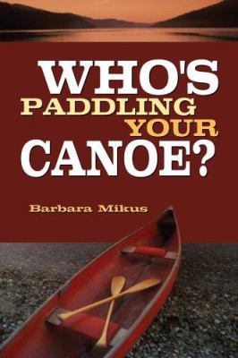 Who's Paddling Your Canoe 189492861X Book Cover