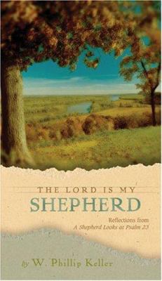 Lord Is My Shepherd the: Reflections from a She... 0310988705 Book Cover