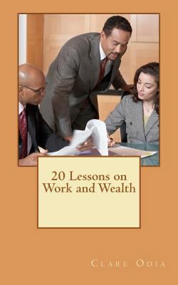 20 Lessons on Work and Wealth 1470086425 Book Cover