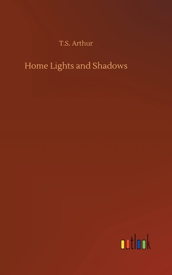 Home Lights and Shadows 3734064791 Book Cover