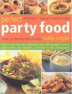 Perfect Party Food Made Simple 1844762866 Book Cover