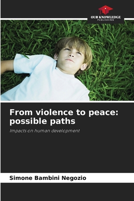 From violence to peace: possible paths 620771086X Book Cover